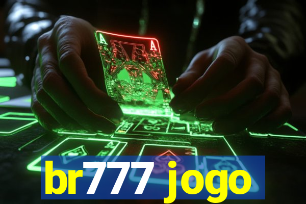 br777 jogo